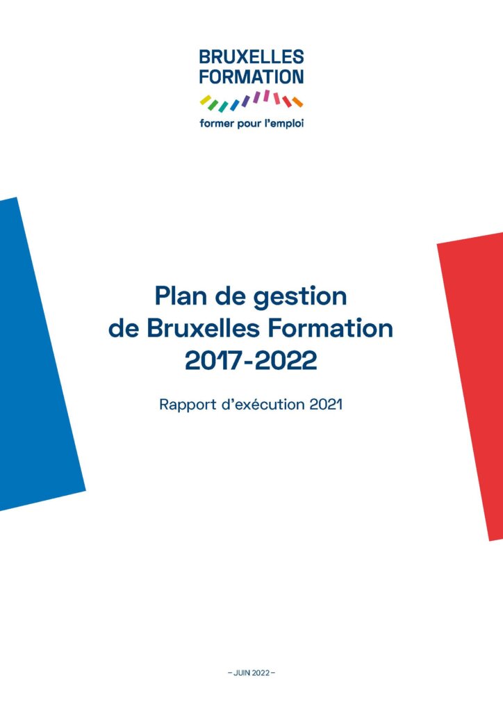 Rapport d'exécution 2021 du Plan de gestion de Bruxelles Formation 2017-2022