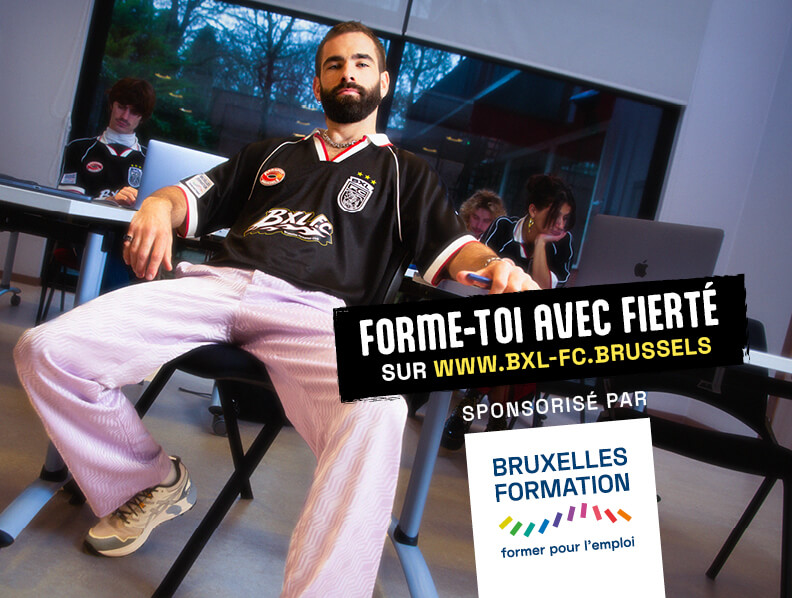 Fier/Fière de faire partie DU club BXL F.C, celui de Bruxelles Formation
